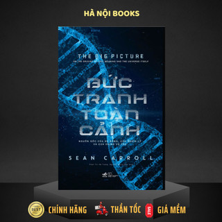 Sách - Bức tranh toàn cảnh: Nguồn gốc của sự sống, của nghĩa lý và của chính vũ trụ - Nhã Nam