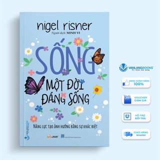 Sách - sống một đời đáng sống - năng lực tạo ảnh hưởng bằng sự khác biệt - vlb