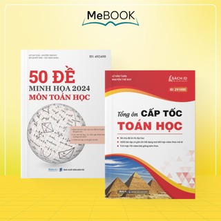 Combo sách Bộ đề minh họa và Tổng ôn Cấp tốc môn Toán Học 12 ôn thi THPTQG 2024 | Me Book