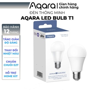 Bóng đèn thông minh Aqara T1 LED Bulb bản Zigbee - Chỉnh nhiệt màu 2700K-6500K, Chuẩn chuôi E27, Bảo Hành 12Th