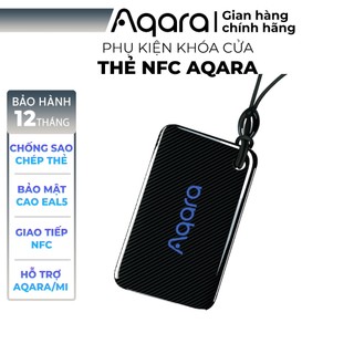 Thẻ NFC Aqara dành cho khóa thông minh Aqara/Xiaomi - Công nghệ EAL5+ chống sao chép thẻ