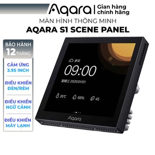 Màn hình cảm ứng Aqara S1 kích thước 3.95 inch - Đổi màu đèn, Kéo rèm, Chỉnh nhiệt độ điều hoà, Cần trang bị hub