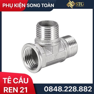 Tê Chia Nước & Tê Cầu Liền Khối Ba Đầu Ren 21 - Bằng INOX - Dùng Chia Nước Thành Ba Hướng Qua Dây Cấp Chung Bước Ren