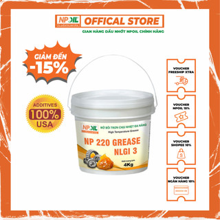 Mỡ bôi trơn chịu nhiệt NP 220 GREASE Xô 4 KG