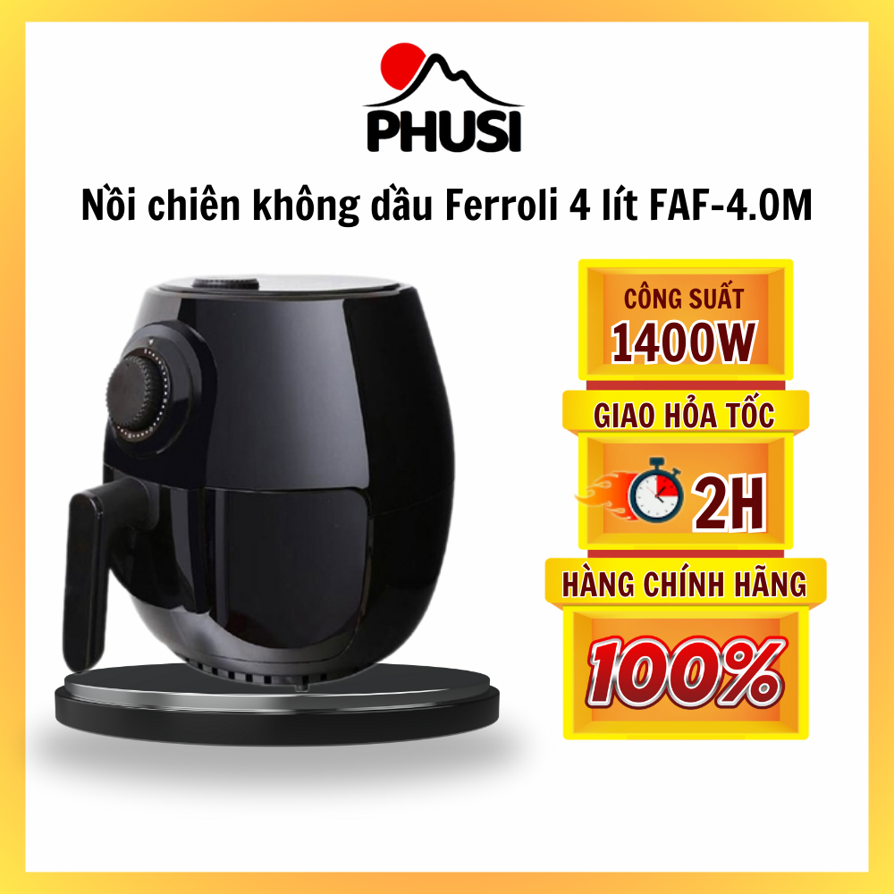 Nồi chiên không dầu Ferroli 4 lít FAF-4.0M - Hàng Chính Hãng