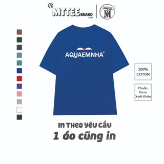 [Nhận in theo yêu cầu] Áo Thun nam nữ Hài Hước mẫu Aquaemnha ( Anh qua em nha) cotton áo phông Local Brand MTTee