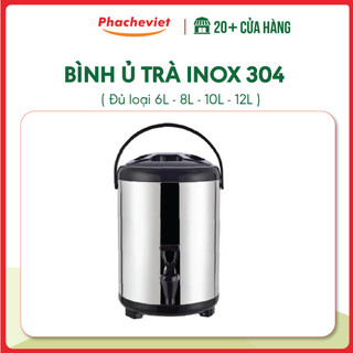 Bình ủ trà inox 304 - đủ loại 6l, 8l, 10l, 12l