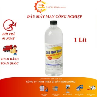 DẦU MÁY MAY DẦU MÁY KHÂU CÔNG NGHIỆP DẦU TRA MÁY BÔI TRƠN