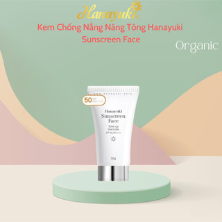 Kem Chống Nắng Hanayuki Sunscreen Face Nâng Tông Dưỡng Trắng SPF 50+/PA++++ ( Hanayuki Chính Hãng ) 50G