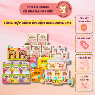 [Date T1-T6/2025] Tổng hợp Bánh ăn dặm hữu cơ BEBEDANG Hàn Quốc cho bé từ 6 tháng