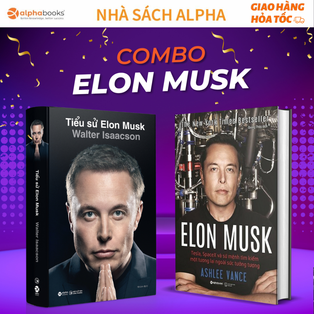 Lẻ/Combo Sách Hay Về Tỷ Phú Công Nghệ Số 1 Thế Giới: Tiểu Sử Elon Musk + Elon Musk - Tesla, Spacex Và Sứ Mệnh...