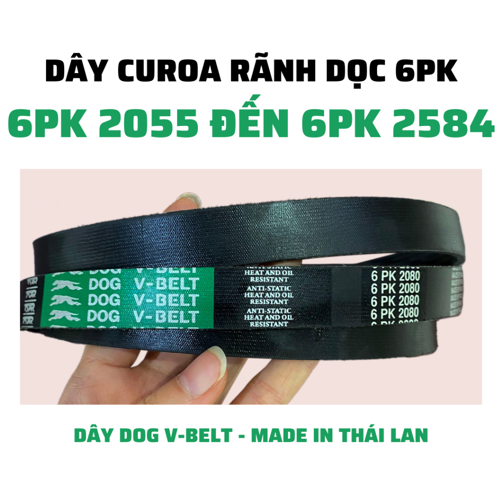 Dây curoa rãnh dọc 6PK dành cho ô tô từ 6PK 2055 đến 6PK 2584 thương hiệu DOG V-BELT của Thái Lan