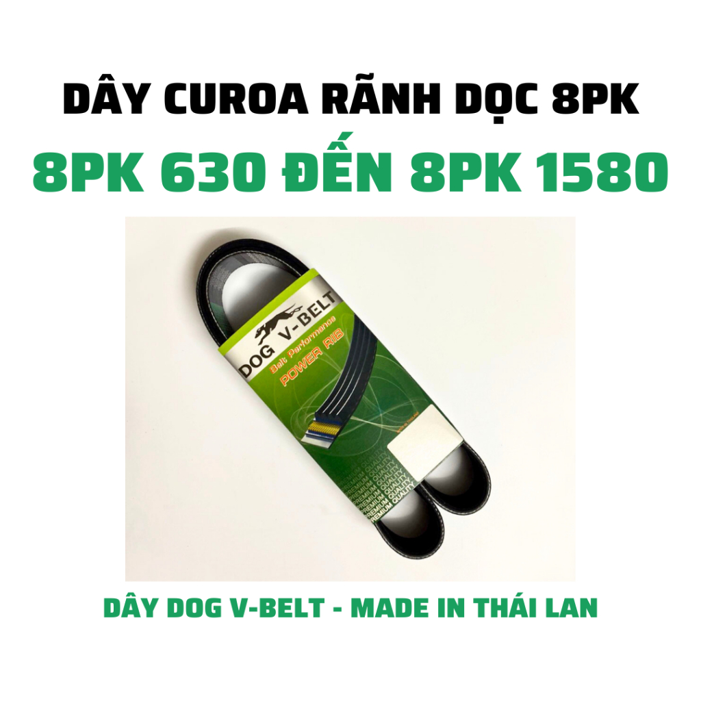 Dây curoa rãnh dọc 8PK dùng cho ô tô từ 8PK 630 đến 8PK 1580 thương hiệu DOG V-BELT của Thái Lan
