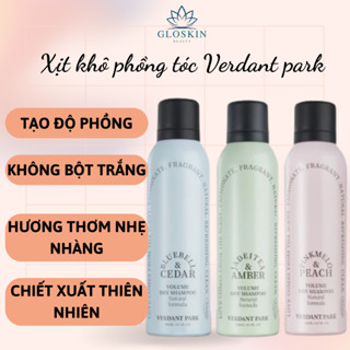 Xịt khô phồng tóc VERDANT PARK dầu gội khô kiềm dầu lâu bết mùi hoa quả thiên nhiên  | GLOSKIN BEAUTY