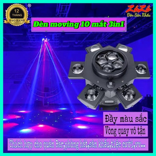 Đèn moving 10 mắt,đèn sân khấu 3in1 mẫu mới