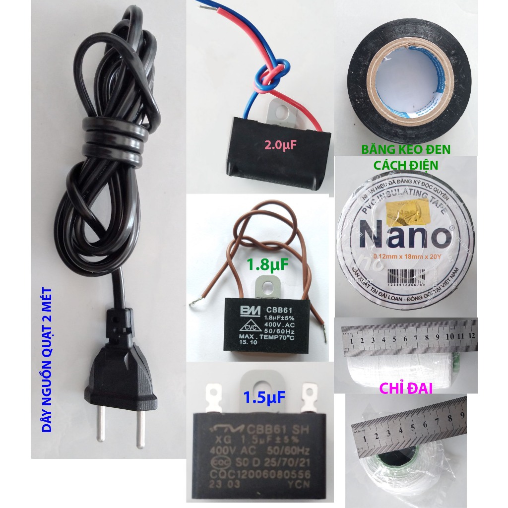 1 sợi dây nguồn quạt 2 mét, 1 tụ quạt, 1 băng keo đen Nano, 1 cuộn chỉ đai mô tơ quạt