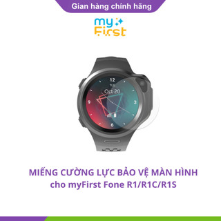 Cường lực bảo vệ mặt đồng hồ myFirst Fone R1/R1S/R1C - mặt kính chống vỡ, trầy xước, va đập
