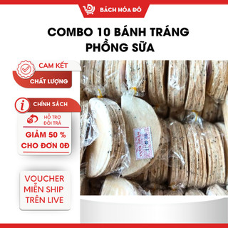 Combo 10 bánh tráng phồng sữa bách hoá đô
