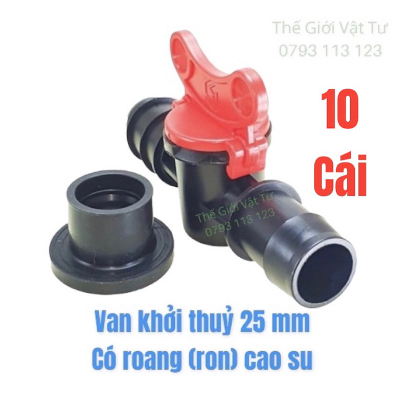 10 Van khởi thuỷ 25mm kèm 10 roang ( ron ) cao su dùng cho ống LDPE trong hệ thống tưới