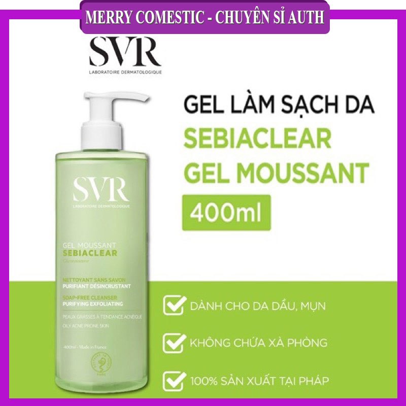 Sữa Rửa Mặt SVR Sebiaclear Gel Moussant -200ml-400ml Dành Cho Da Dầu Mụn, Làm Sạch Da, Se Khít Lỗ Chân Lông
