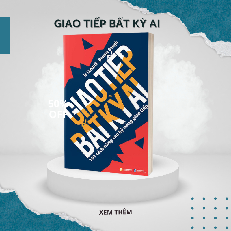 Giao Tiếp Bất Kỳ Ai - Sách hay