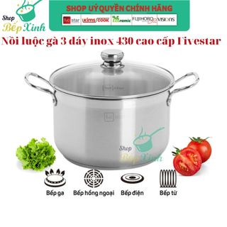 Nồi luộc gà Fivestar 3 đáy inox 430 nắp kính size 30cm, tặng 1 vá canh, dùng được bếp từ , gas, hồng ngoại
