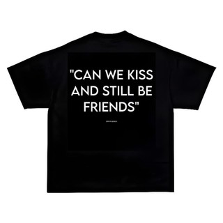 Áo thun 21ants can we kiss and still be friends