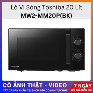 Lò Vi Sóng Toshiba MW2-MM20P(BK) I MWP-MM20P(BK), Dung Tích 20 lít, Công Suất 700W, Hàng Chính Hãng, Bảo Hành 12 Tháng.
