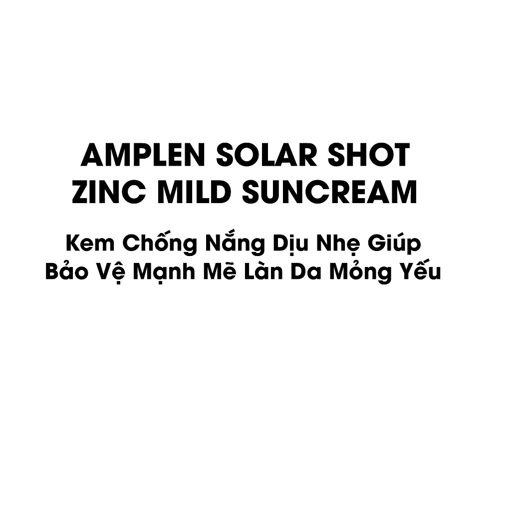 Kem Chống Nắng Làm Dịu Da Ample:n Solar Shot Zinc Mild Suncream 40ML