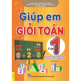 Sách Giúp Em Giỏi Toán Lớp 1 - Biên soạn theo chương trình mới