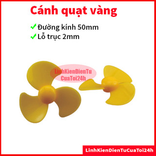 Cánh quạt 3 cánh 50mm, lỗ trục 2mm Màu vàng