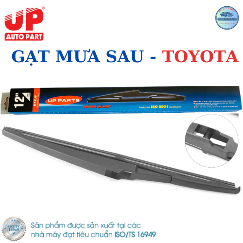 Gạt mưa kính hậu sau ô tô TOYOTA innova, Fotuner, Yaris, Wigo, Venza, Rush, Veloz Cross, Raize - UP PARTS 12" CHÍNH HÃNG