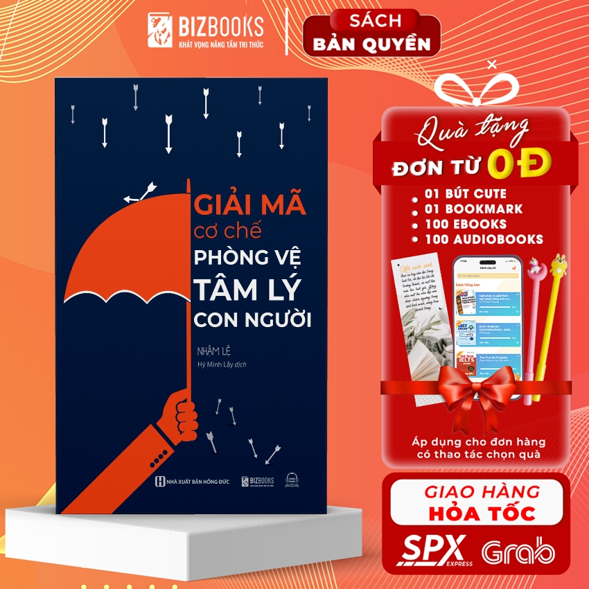 Sách Giải Mã Cơ Chế Phòng Vệ Tâm Lý Con Người - Bizbooks