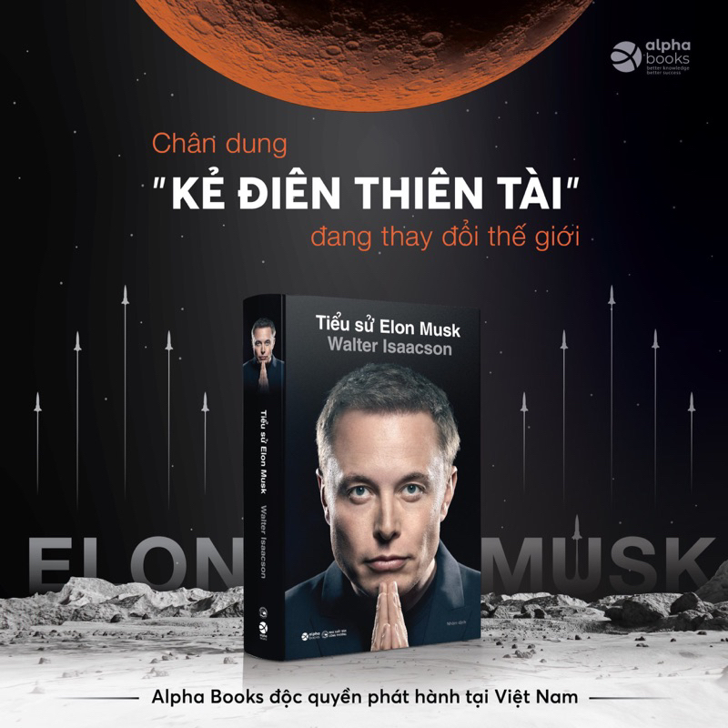 Lẻ/Combo Sách Hay Về Tỷ Phú Công Nghệ Số 1 Thế Giới: Tiểu Sử Elon Musk + Elon Musk - Tesla, Spacex Và Sứ Mệnh...