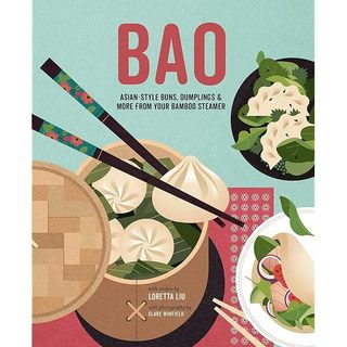 _Tài liệu về bánh BAO_Bao: Asian-style buns, dim sum and more from your bamboo steamer