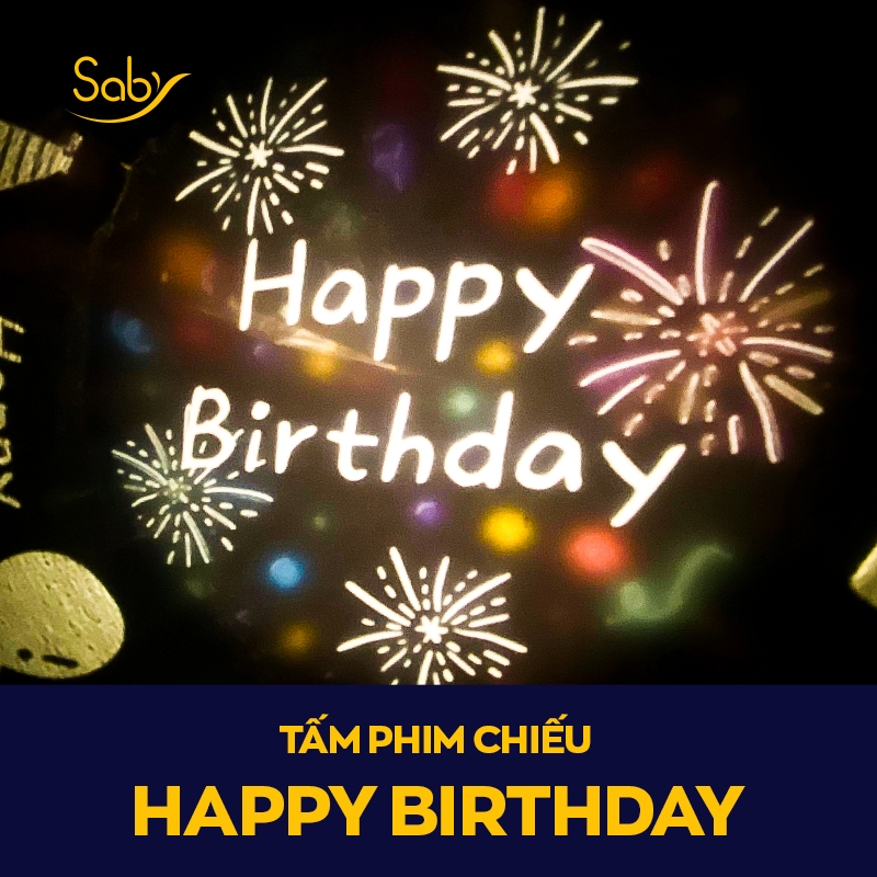 Tấm phim chiếu happy birthday Saby Dreamz, hình chiếu dành cho đèn chiếu sao, đèn ngủ cho bé