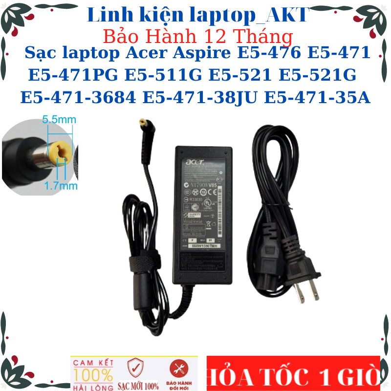 Sạc Acer Aspire E5-476 E5-471 E5-471PG E5-511G E5-521 E5-521G  E5-471-3684 E5-471-38JU E5-471-35A N17Q4 N17Q3
