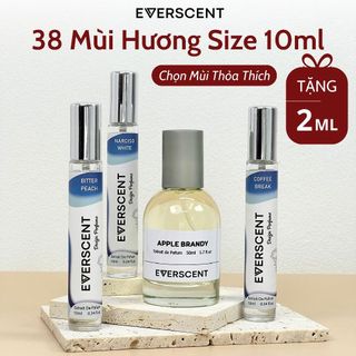 Nước Hoa Chính Hãng 10ml 38 Mùi Hương EVERSCENT Local Brand Thơm Lâu & Adopt Đủ Mùi