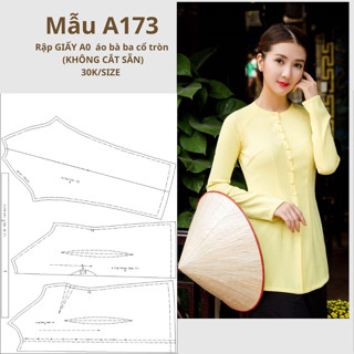 RẬP GIẤY A0 ÁO BÀ BA CỔ TRÒN TAY RÁP LĂNG MÃ A173