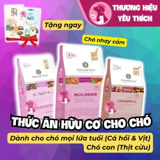 [Sale Lớn] THỨC ĂN CHO CHÓ - HẠT HỮU CƠ NATURAL CORE PUPPY (CỪU), VỊ VỊT & CÁ HỒI - Dành cho chó nhạy cảm, viêm da, nấm)