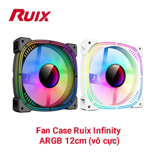 Quạt Tản Nhiệt Case RUIX INFINITY Auto RGB Black/White Fan Case 12Cm