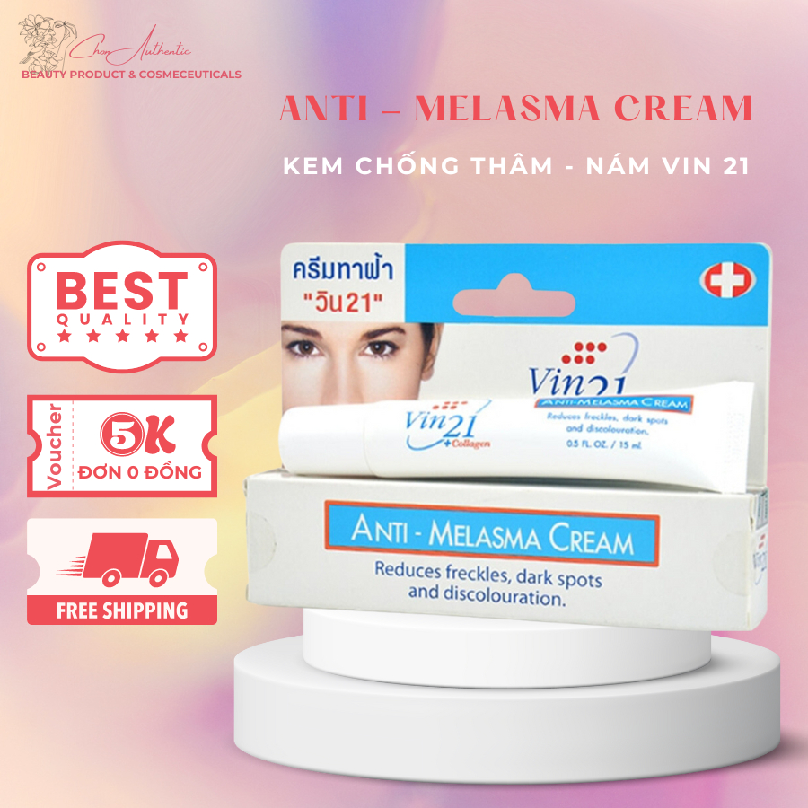 VIN 21 ANTI - MELASMA Kem Giảm Thâm Nám