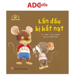 Sách- từ bước chân chập chững - lần đầu bị bắt nạt