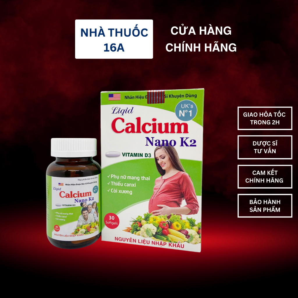 CALCIUM NANO K2 - VIÊN UỐNG BỔ SUNG CANXI, VITAMIN D3, K2, OMEGA 3, ACID FOLIC.. CẦN THIẾT CHO CƠ THỂ