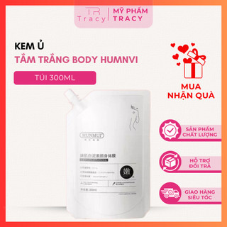 Kem Ủ Trắng Body Humnvi Kem Cấp Ẩm Dưỡng Trắng Toàn Thân Mỹ Phẩm Tracy