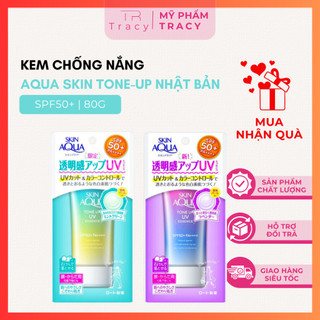 Kem Chống Nắng Kiềm Dầu Nâng Tông Aqua Skin Bản Nhật Mỹ Phẩm Tracy, kem chống nắng nâng tone spf50