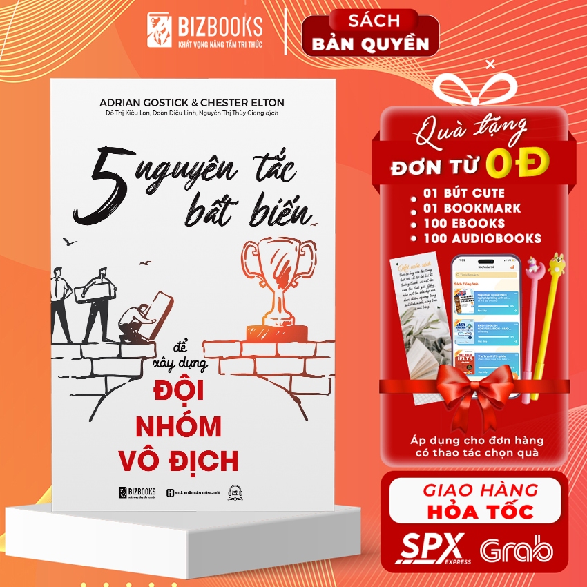 Sách 5 Nguyên Tắc Bất Biến Để Xây Dựng Đội Nhóm Vô Địch - Bizbooks