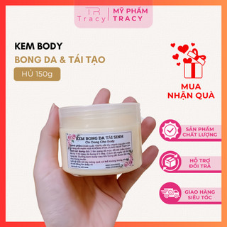 Kem body bong da - tái tạo da trắng mịn 150g
