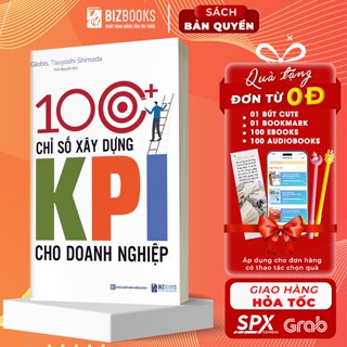 100+ Chỉ Số Xây Dựng KPI Cho Doanh Nghiệp - Sách Hay Về Kinh Tế Kinh Doanh