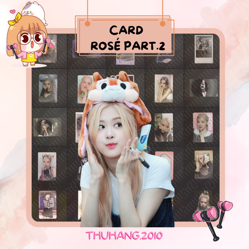 thuhang.2010 - [OFFICIAL] Tổng hợp Photo Card Rosé / Rosie 🌹BLACKPINK chính hãng - Phần 2